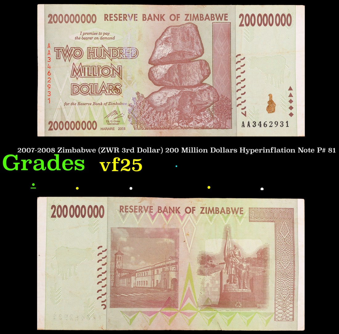 2007-2008 Zimbabwe (ZWR 3rd Dollar) 200 Million Dollars Hyperinflation Note P# 81 Grades vf+: 2007-2008 Zimbabwe (ZWR 3rd Dollar) 200 Million Dollars Hyperinflation Note P# 81 Grades vf+.