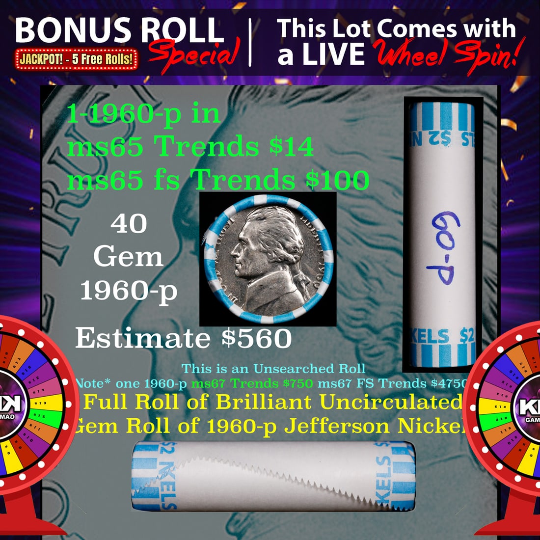 INSANITY The CRAZY Nickel Wheel 1000s won so far, WIN this 1960-p BU  roll get 1-5 FREE (1 of 3)