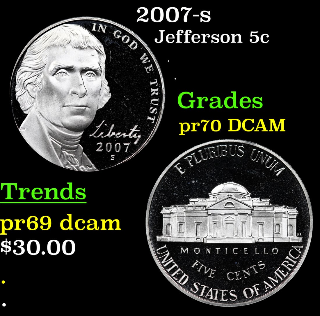 Proof 2007-s Jefferson Nickel 5c Grades GEM++ Proof Deep Cameo: 2007-s Jefferson Nickel 5c Grades GEM++ Proof Deep Cameo.