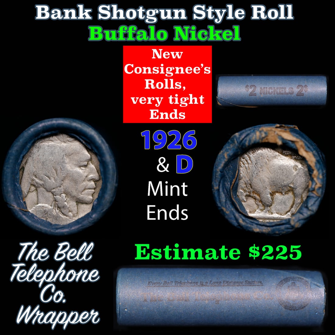 Buffalo Nickel Shotgun Roll in Old Bank Style 'Bell Telephone' Wrapper 1926 & d Mint Ends: Buffalo Nickel Shotgun Roll in Old Bank Style 'Bell Telephone' Wrapper 1926 & d Mint Ends. The roll is held in an old, rare "Bell Telephone Co." Bank style wrapper. This is the Bell Telephone logo fro