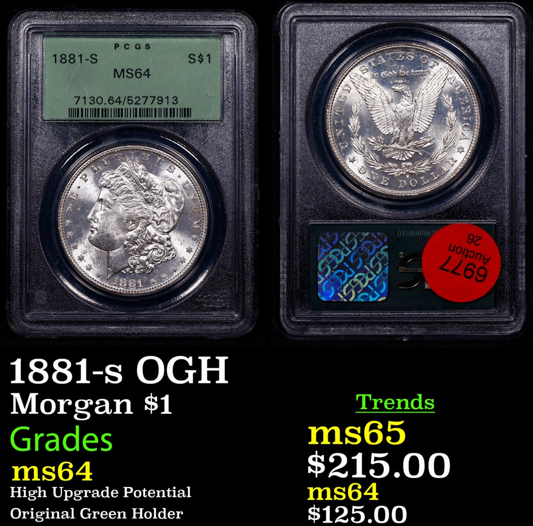 PCGS 1881-s Morgan Dollar OGH $1 Graded ms64 By PCGS (1 of 3)