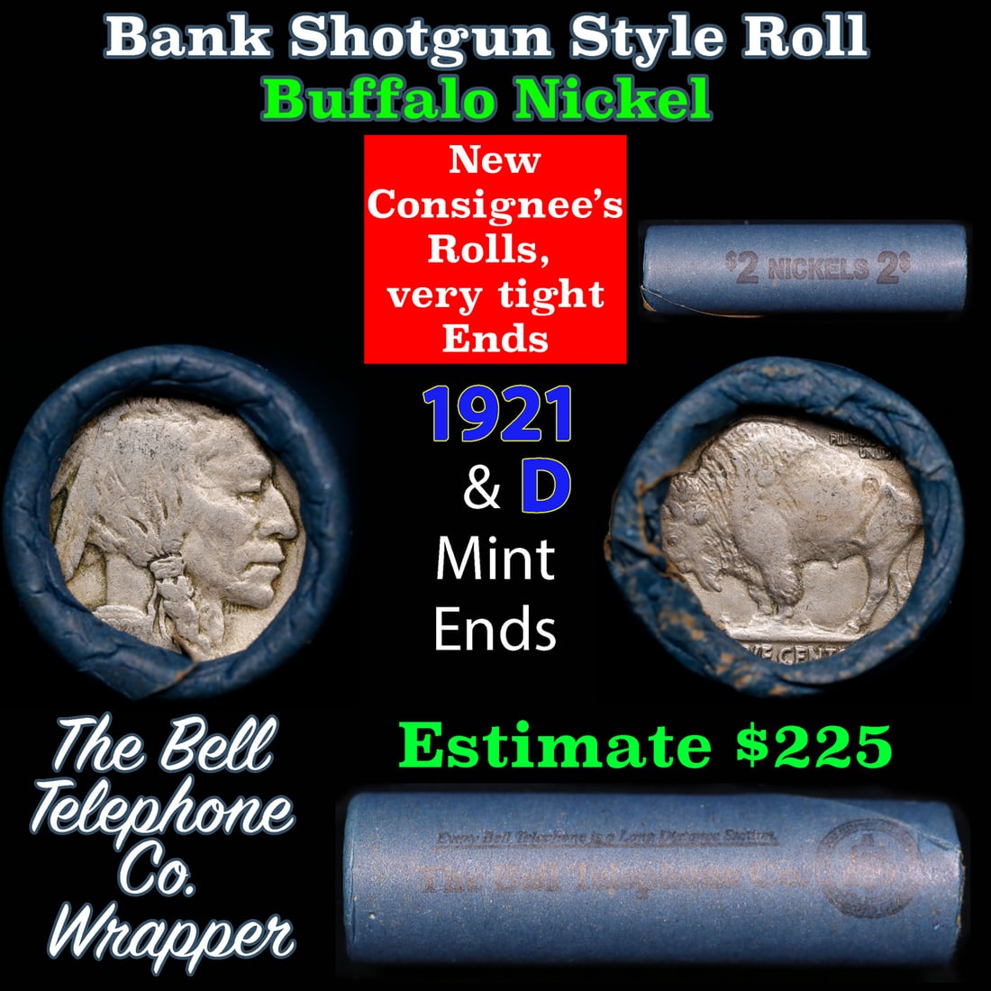Buffalo Nickel Shotgun Roll in Old Bank Style 'Bell Telephone' Wrapper 1921 & d Mint Ends: Buffalo Nickel Shotgun Roll in Old Bank Style 'Bell Telephone' Wrapper 1921 & d Mint Ends. The roll is held in an old, rare "Bell Telephone Co." Bank style wrapper. This is the Bell Telephone logo fro