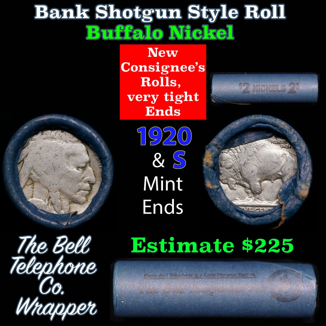 Buffalo Nickel Shotgun Roll in Old Bank Style 'Bell Telephone' Wrapper 1920 & s Mint Ends: Buffalo Nickel Shotgun Roll in Old Bank Style 'Bell Telephone' Wrapper 1920 & s Mint Ends. The roll is held in an old, rare "Bell Telephone Co." Bank style wrapper. This is the Bell Telephone logo fro