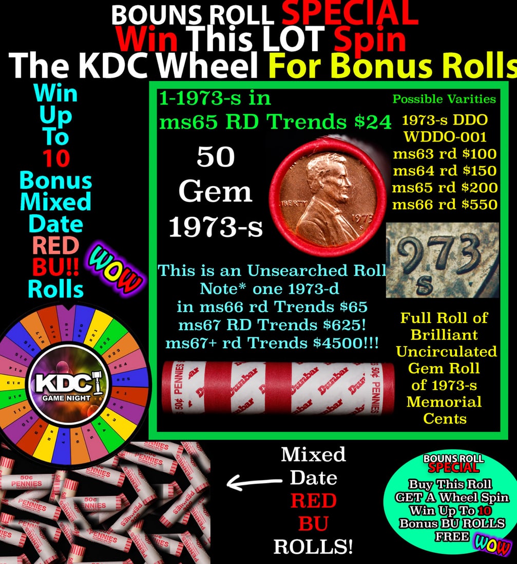 INSANITY The CRAZY Penny Wheel 1000s won so far, WIN this 1973-s BU RED roll get 1-10 FREE: INSANITY The CRAZY Penny Wheel 1000s won so far, WIN this 1973-s BU RED roll get 1-10 FREE. A terrific Shotgun roll of Lincoln cents in a Bank wrapper. Most if not all coins should be cherry red. NOTE