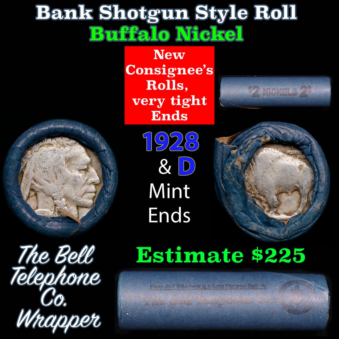 Buffalo Nickel Shotgun Roll in Old Bank Style 'Bell Telephone' Wrapper 1928 & d Mint Ends: Buffalo Nickel Shotgun Roll in Old Bank Style 'Bell Telephone' Wrapper 1928 & d Mint Ends. The roll is held in an old, rare "Bell Telephone Co." Bank style wrapper. This is the Bell Telephone logo fro