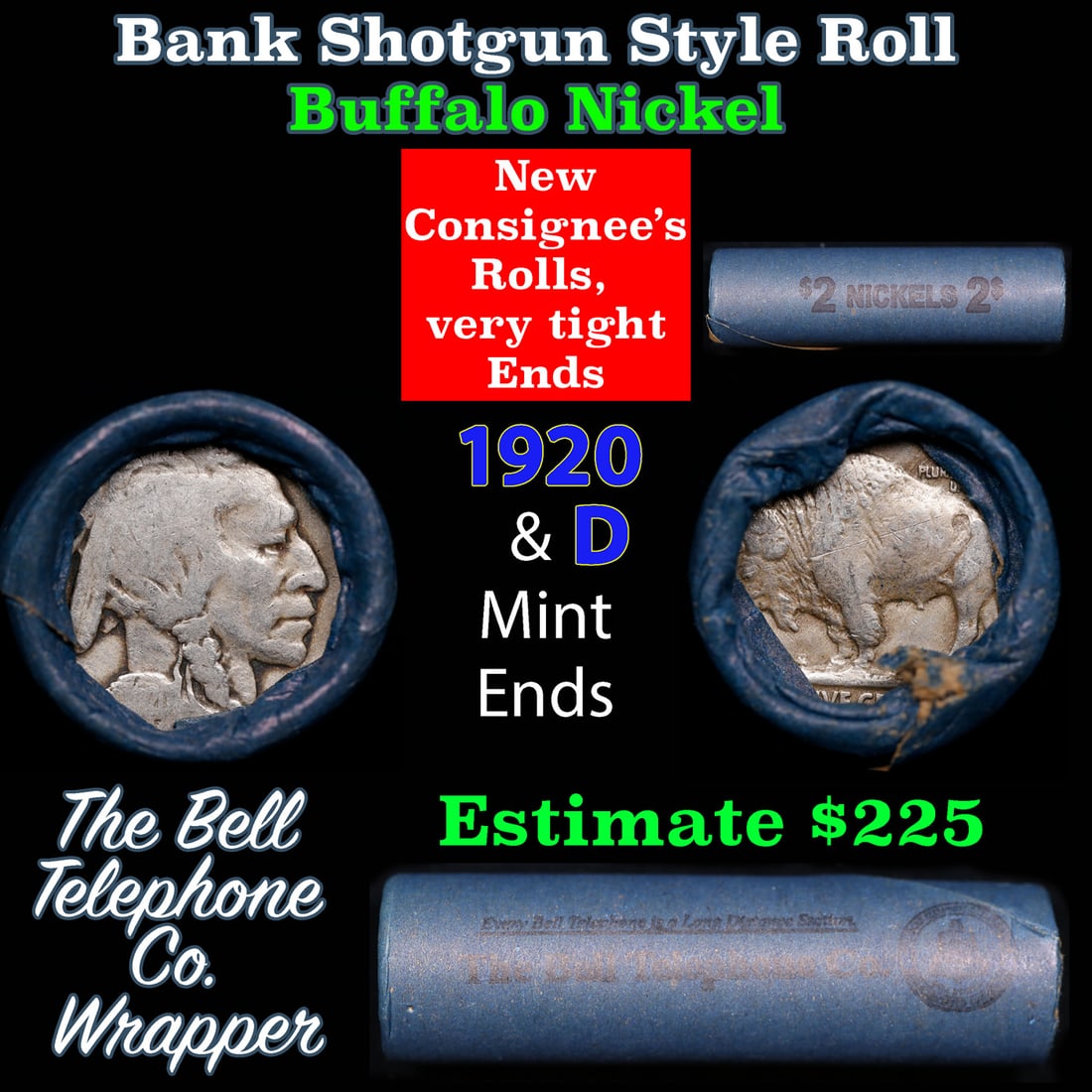 Buffalo Nickel Shotgun Roll in Old Bank Style 'Bell Telephone' Wrapper 1920 & d Mint Ends: Buffalo Nickel Shotgun Roll in Old Bank Style 'Bell Telephone' Wrapper 1920 & d Mint Ends. The roll is held in an old, rare "Bell Telephone Co." Bank style wrapper. This is the Bell Telephone logo fro