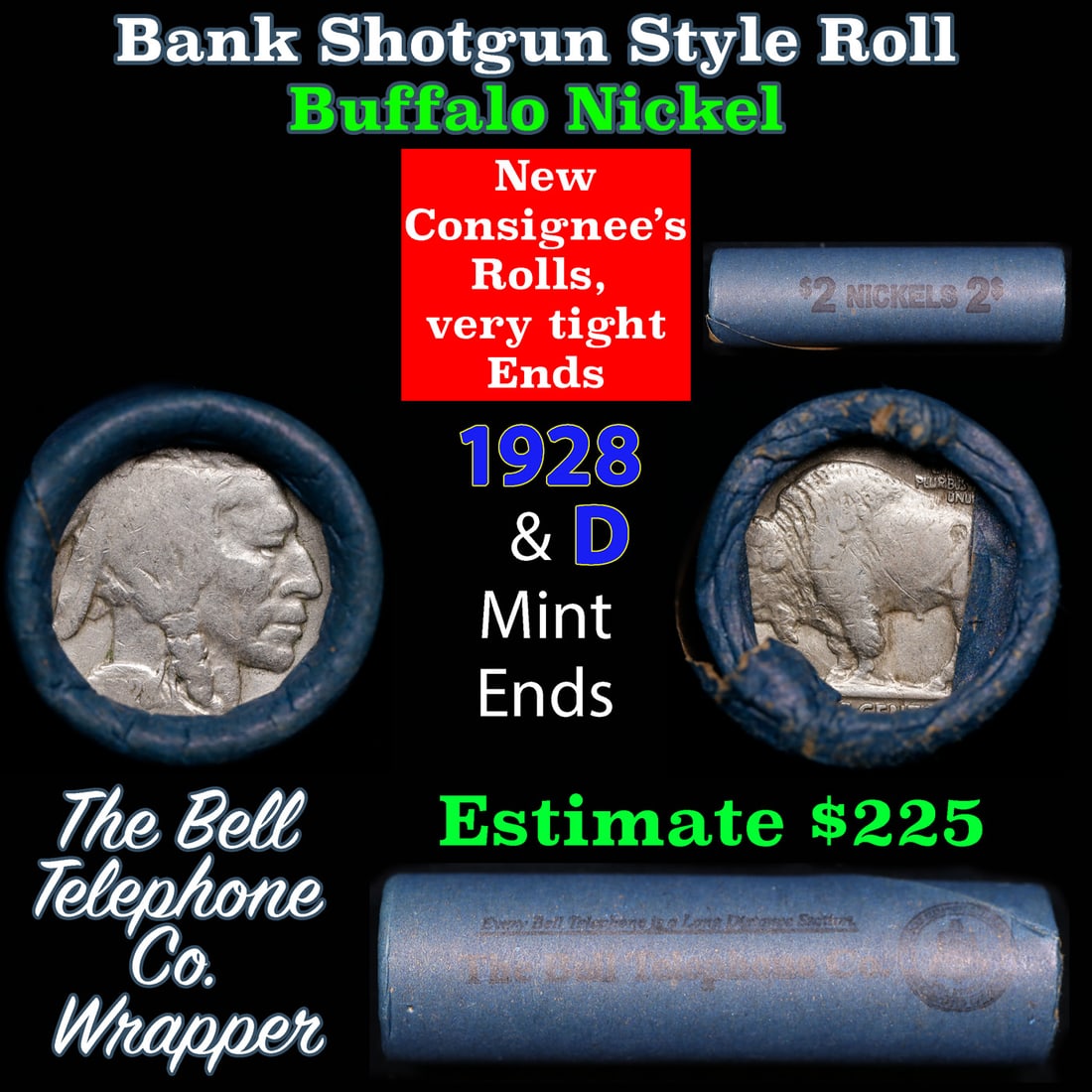 Buffalo Nickel Shotgun Roll in Old Bank Style 'Bell Telephone' Wrapper 1928 & d Mint Ends: Buffalo Nickel Shotgun Roll in Old Bank Style 'Bell Telephone' Wrapper 1928 & d Mint Ends. The roll is held in an old, rare "Bell Telephone Co." Bank style wrapper. This is the Bell Telephone logo fro