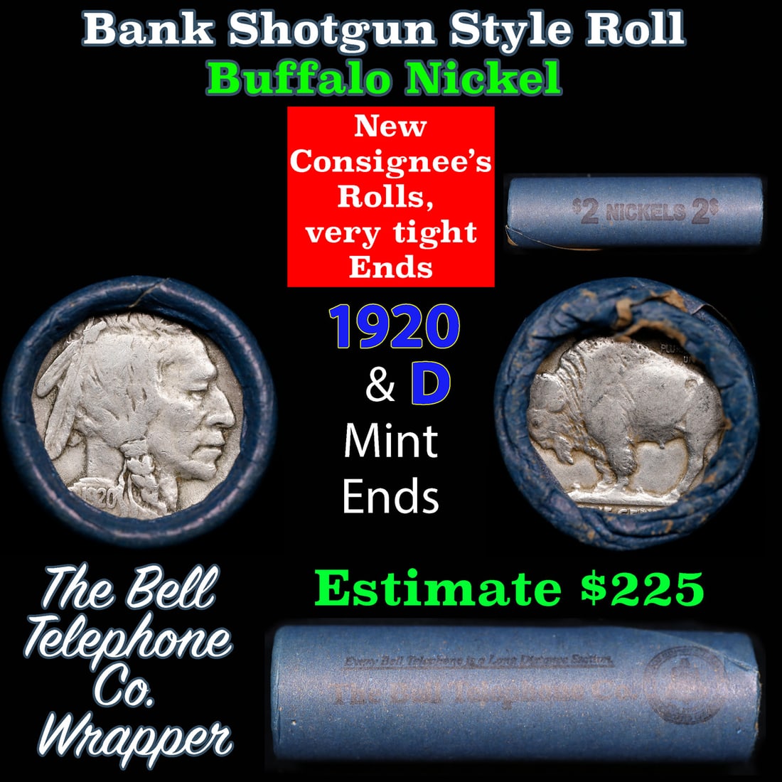 Buffalo Nickel Shotgun Roll in Old Bank Style 'Bell Telephone' Wrapper 1920 & d Mint Ends: Buffalo Nickel Shotgun Roll in Old Bank Style 'Bell Telephone' Wrapper 1920 & d Mint Ends. The roll is held in an old, rare "Bell Telephone Co." Bank style wrapper. This is the Bell Telephone logo fro