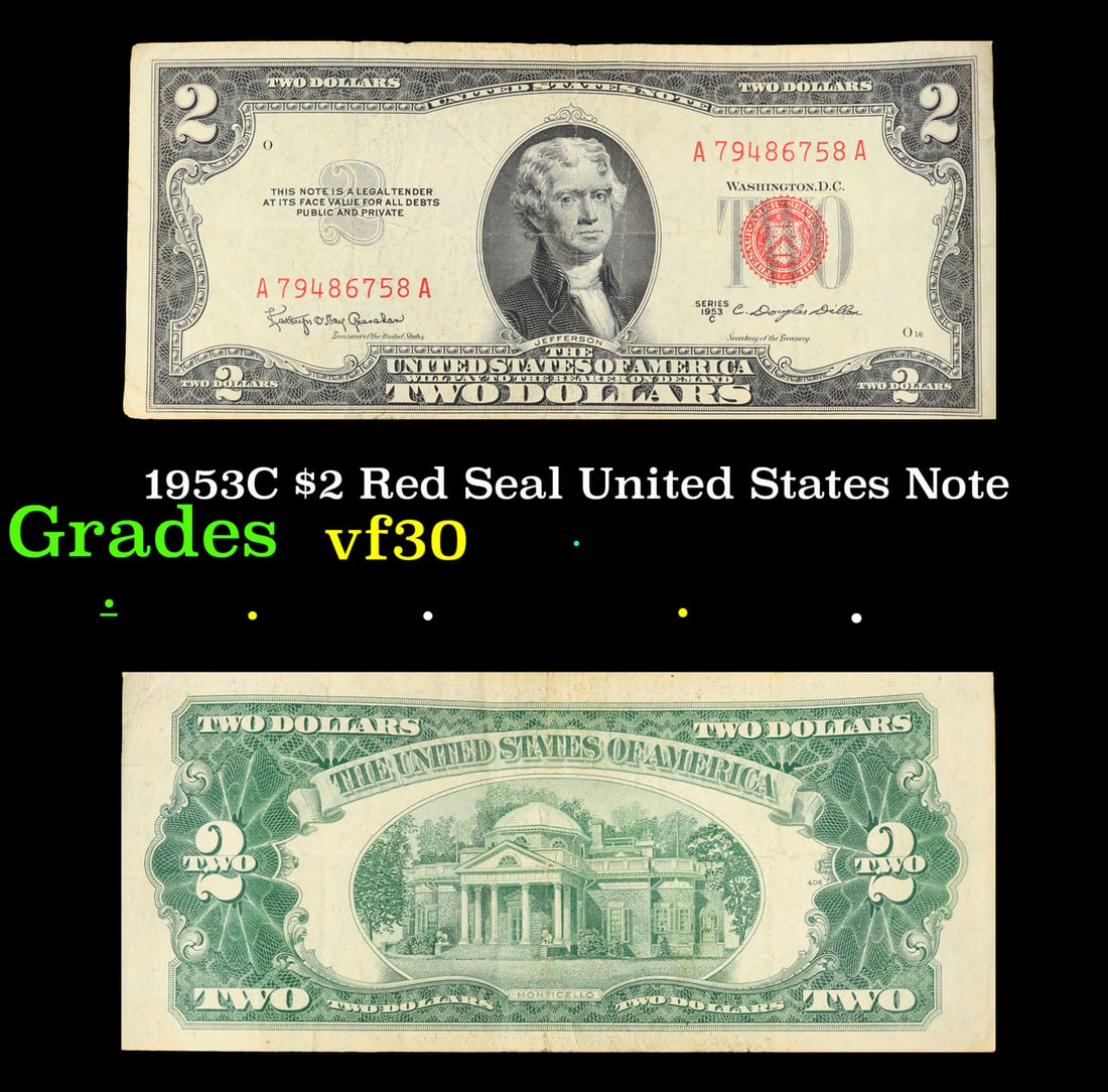 1953C $2 Red Seal United States Note Grades vf++: 1953C $2 Red Seal United States Note Grades vf++. 1953 red print two dollar bills can be broke up into four different types by signature combination; 1953 – Ivy Baker Priest (Treasurer of The United