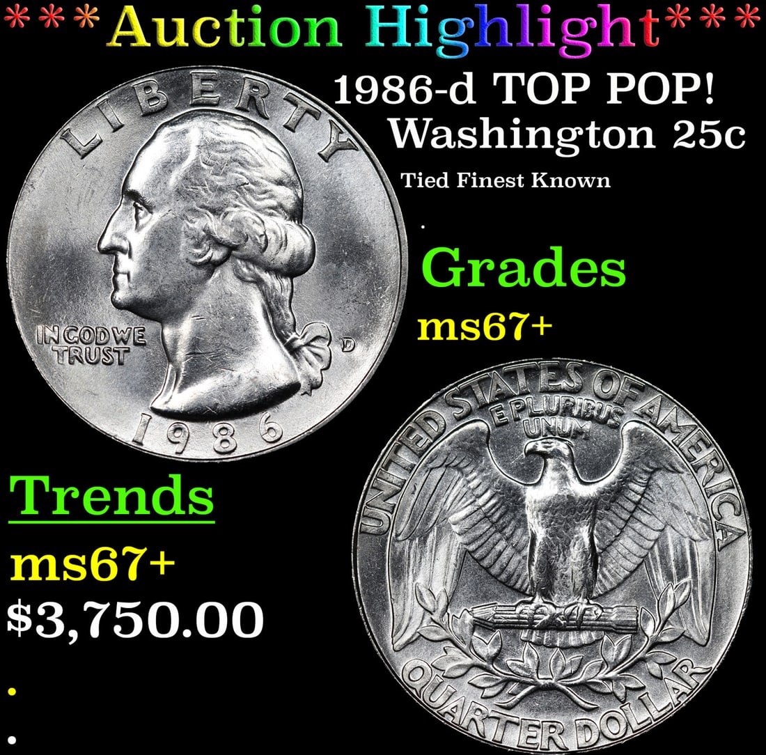 ***Auction Highlight*** 1986-d Washington Quarter TOP POP! 25c Graded ms67+ BY SEGS (fc): ***Auction Highlight*** 1986-d TOP POP! Washington Quarter 25c Graded ms67+ BY SEGS. A Key Date's Pick, Bid to Win Coin