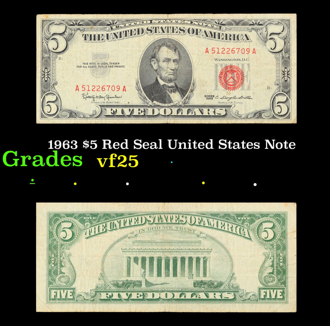 1963 $5 Red Seal United States Note Grades vf+: 1963 $5 Red Seal United States Note Grades vf+. Fr-1536 Each 1963 five dollar red seal bill has serial number written in red ink. There is a red seal on the right hand side of the bill. All 1963 red s