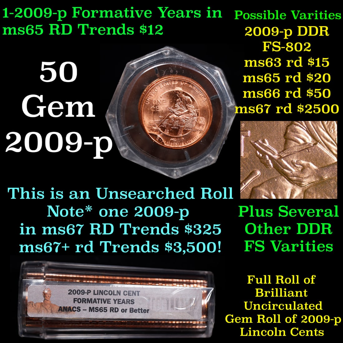 ANACS COOL Roll of 2009-p Formative Years Lincoln Cents 1c 50 pcs Graded ms65 rd or better BY ANACS (1 of 1)