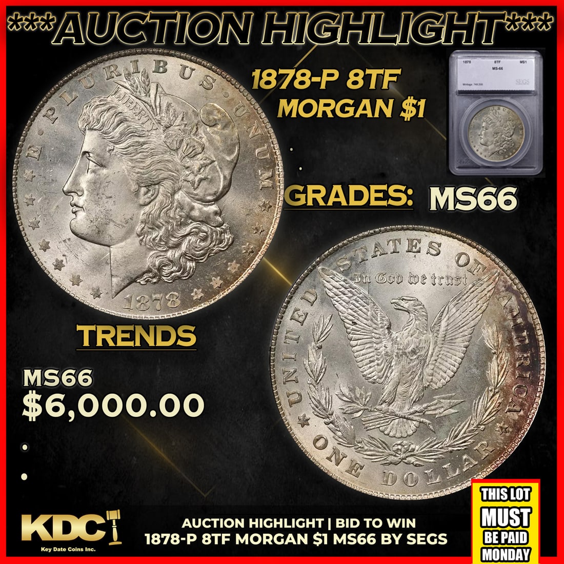 ***Auction Highlight*** 1878-p 8tf Morgan Dollar $1 Graded ms66 BY SEGS (fc) (1 of 5)