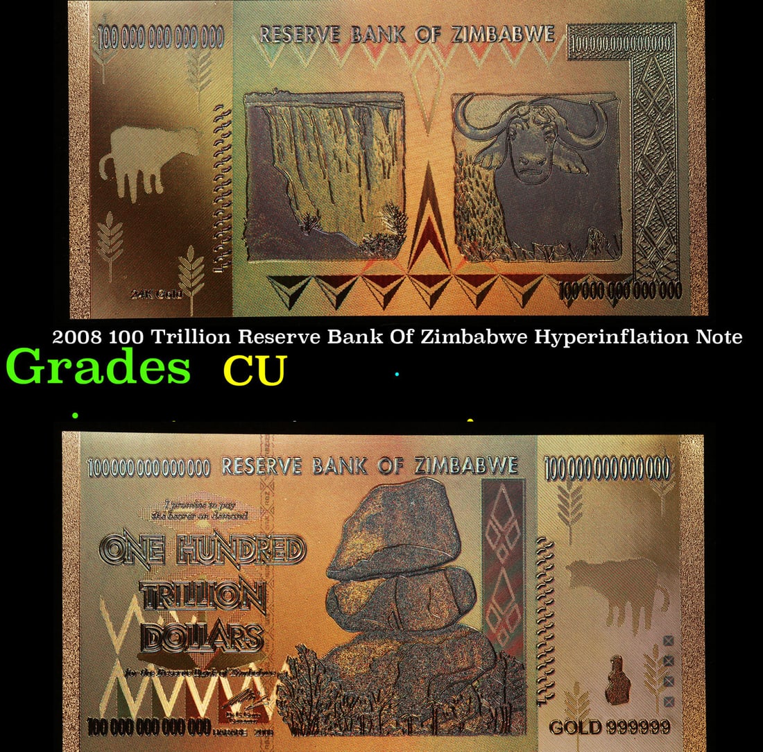 2008 100 Trillion Reserve Bank Of Zimbabwe Hyperinflation Note Grades CU: 2008 100 Trillion Reserve Bank Of Zimbabwe Hyperinflation Note Grades CU. During the years of 2008 and 2009, The inflation rate of the Zimbabwe Dollar Grew to 250,000,000% at its peak. This was later 