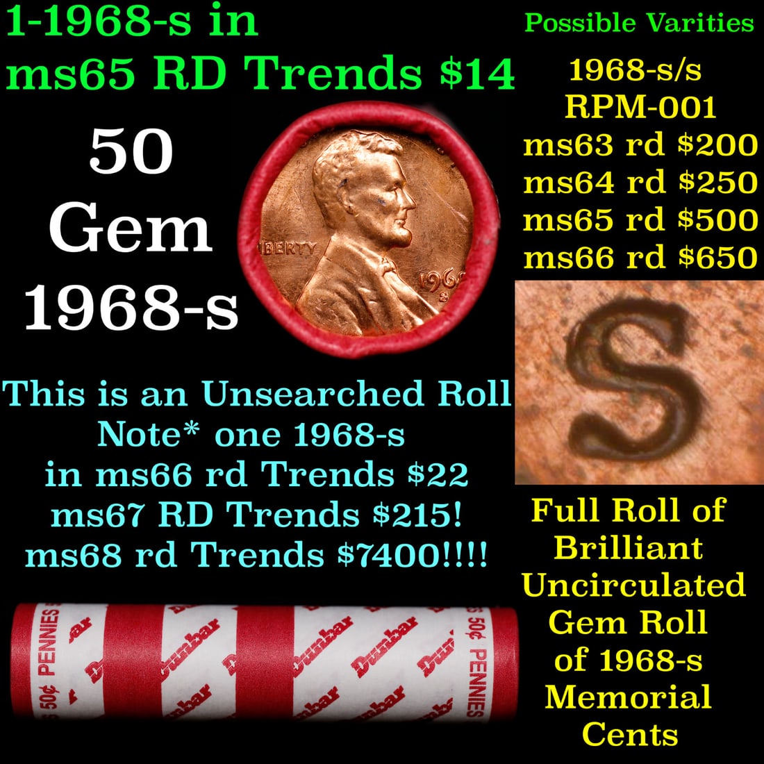 BU Shotgun Lincoln 1c roll, 1968-s 50 pcs Bank Wrapper 50c: BU Shotgun Lincoln 1c roll, 1968-s 50 pcs Bank Wrapper 50c. A terrific Shotgun roll of Lincoln cents in a Bank wrapper. Most if not all coins should be cherry red.