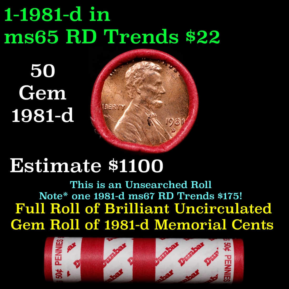 BU Shotgun Lincoln 1c roll, 1981-d 50 pcs Bank Wrapper 50c: BU Shotgun Lincoln 1c roll, 1981-d 50 pcs Bank Wrapper 50c. A terrific Shotgun roll of Lincoln cents in a Bank wrapper. Most if not all coins should be cherry red.