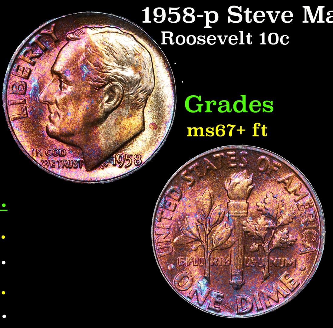 1958-p Roosevelt Dime Steve Martin Collection Rainbow Toned 10c Grades GEM++ FT: 1958-p Steve Martin Collection Rainbow Toned Roosevelt Dime 10c Grades GEM++ FT.