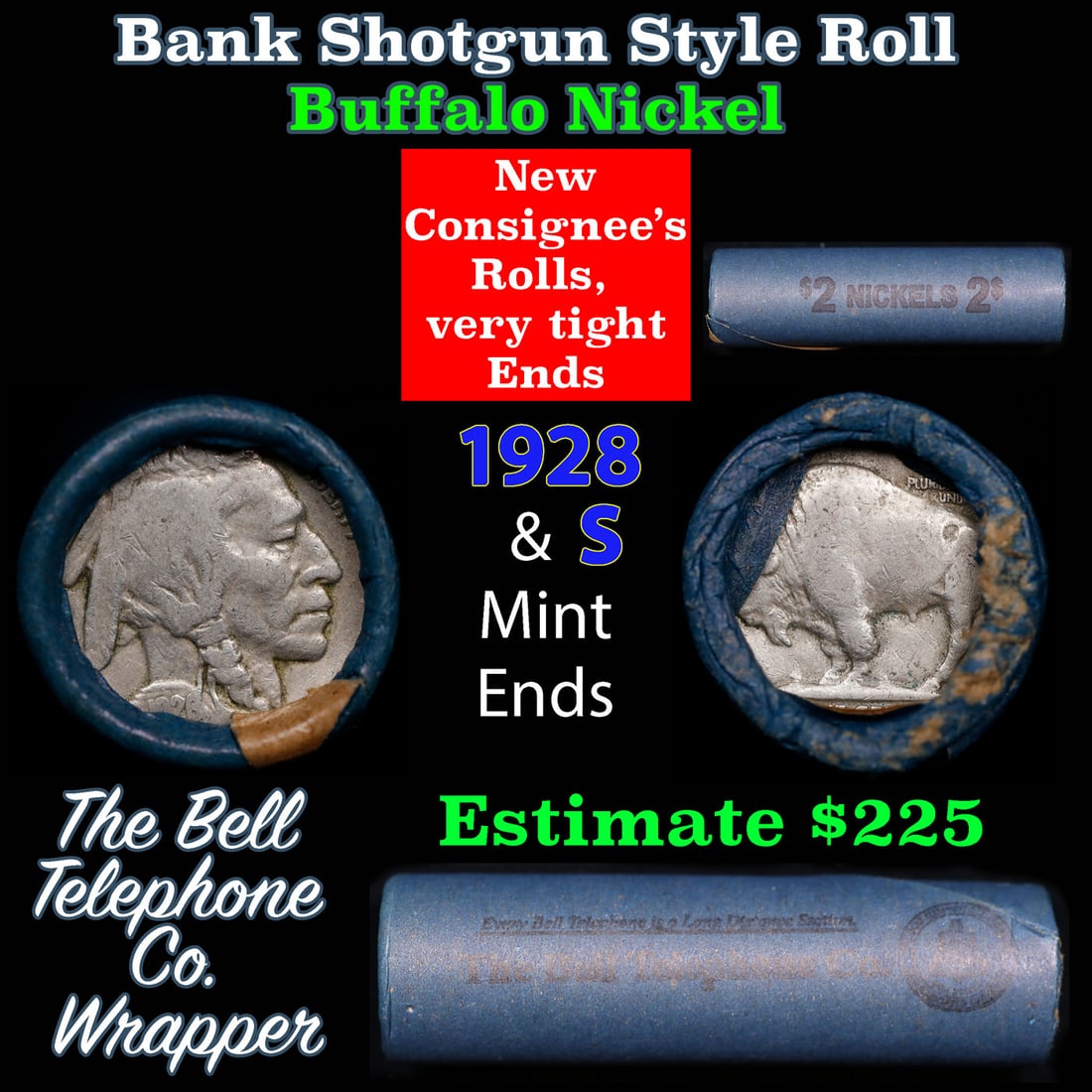 Buffalo Nickel Shotgun Roll in Old Bank Style 'Bell Telephone' Wrapper 1928 & s Mint Ends: Buffalo Nickel Shotgun Roll in Old Bank Style 'Bell Telephone' Wrapper 1928 & s Mint Ends. The roll is held in an old, rare "Bell Telephone Co." Bank style wrapper. This is the Bell Telephone logo fro