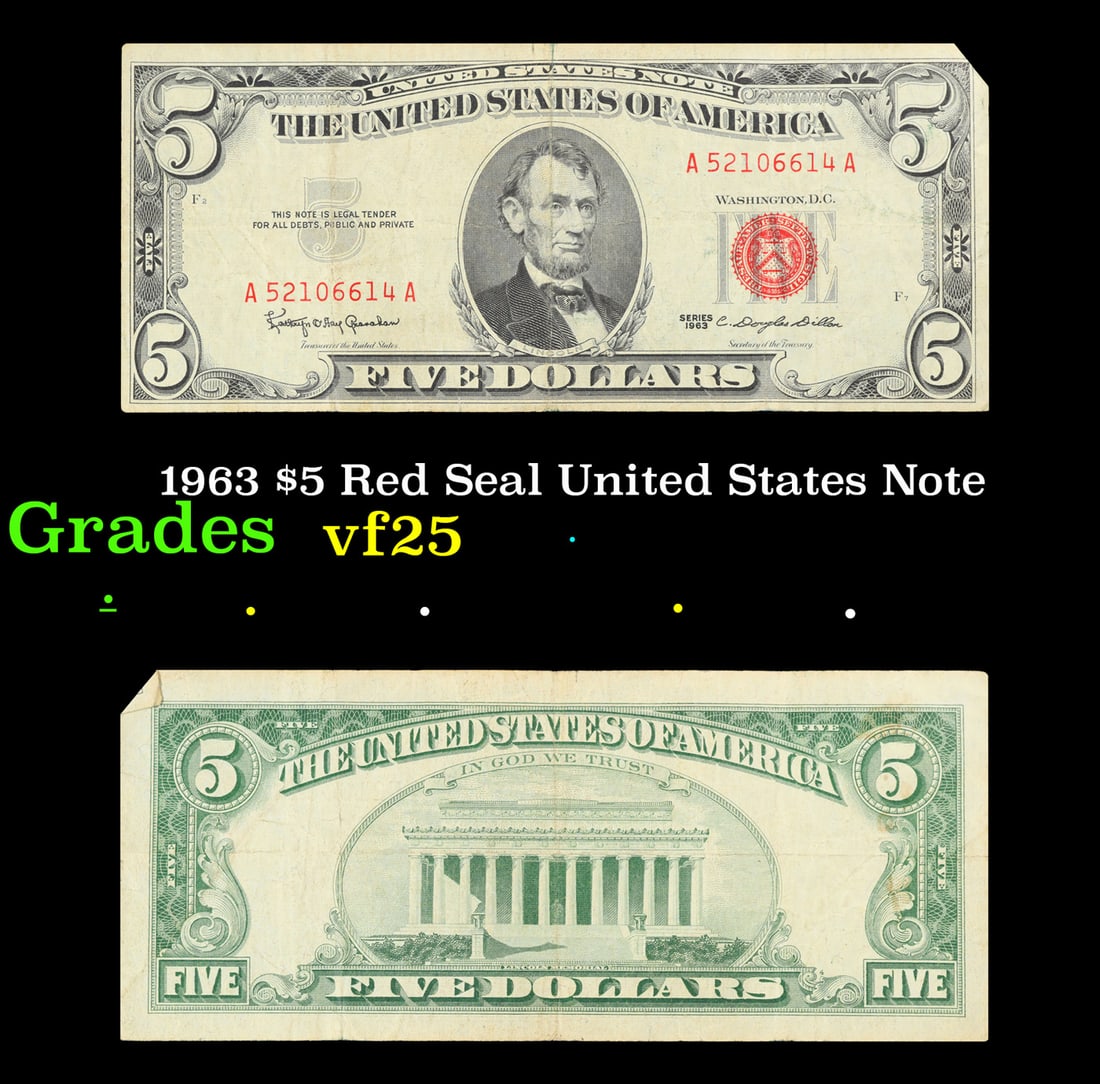 1963 $5 Red Seal United States Note Grades vf+: 1963 $5 Red Seal United States Note Grades vf+. Fr-1536 Each 1963 five dollar red seal bill has serial number written in red ink. There is a red seal on the right hand side of the bill. All 1963 red s