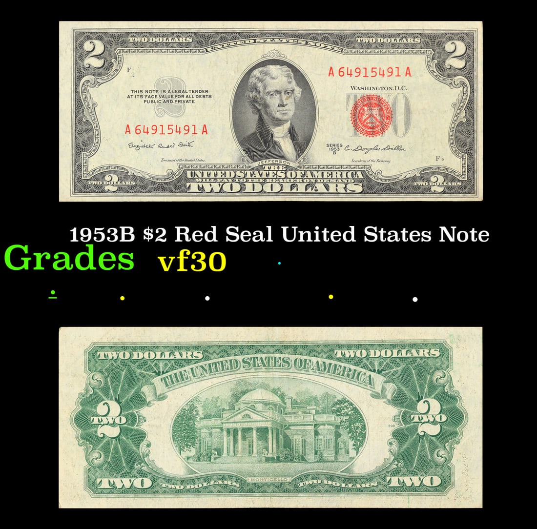 1953B $2 Red Seal United States Note Grades vf++: 1953B $2 Red Seal United States Note Grades vf++. 1953 red print two dollar bills can be broke up into four different types by signature combination; 1953 – Ivy Baker Priest (Treasurer of The United