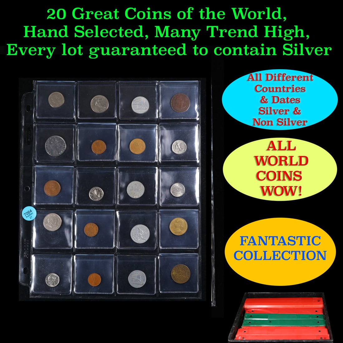 20 Great Coins of the World, hand selected, many trend high, every lot guaranteed to contain Silver.: 20 Great Coins of the World, hand selected, many trend high, every lot guaranteed to contain Silver.. We have received a huge collection of over 10 thousand US coins in flips, 2x2 holders, and 20 coin
