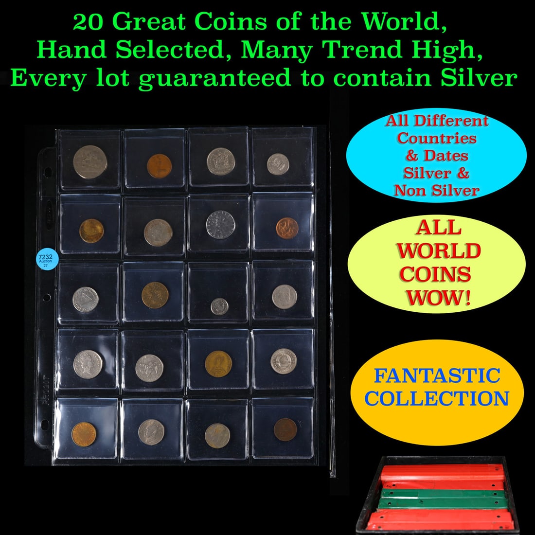 20 Great Coins of the World, hand selected, many trend high, every lot guaranteed to contain Silver.: 20 Great Coins of the World, hand selected, many trend high, every lot guaranteed to contain Silver.. We have received a huge collection of over 10 thousand US coins in flips, 2x2 holders, and 20 coin