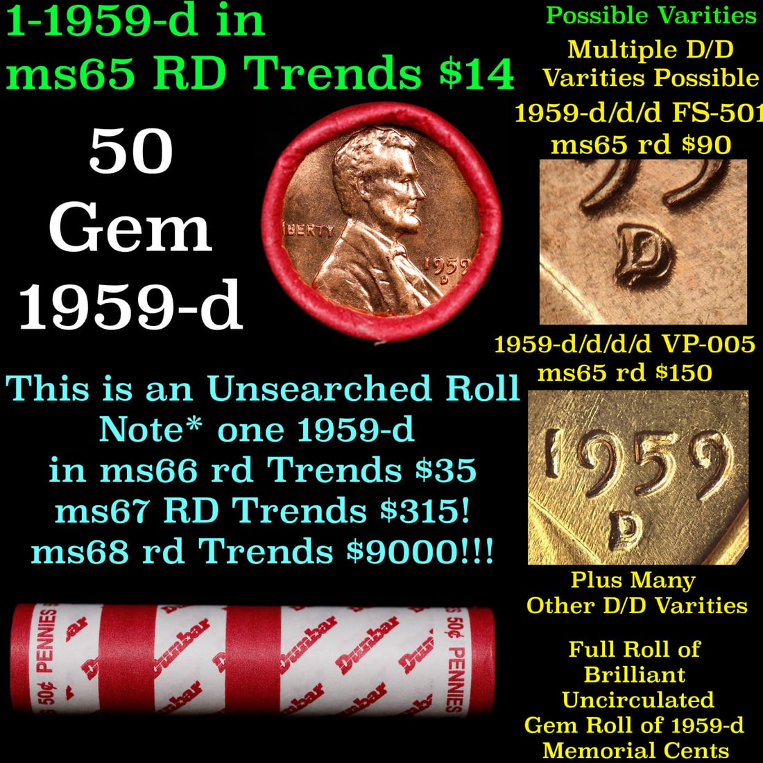 BU Shotgun Lincoln 1c roll, 1959-d 50 pcs Bank Wrapper 50c: BU Shotgun Lincoln 1c roll, 1959-d 50 pcs Bank Wrapper 50c. A terrific Shotgun roll of Lincoln cents in a Bank wrapper. Most if not all coins should be cherry red.