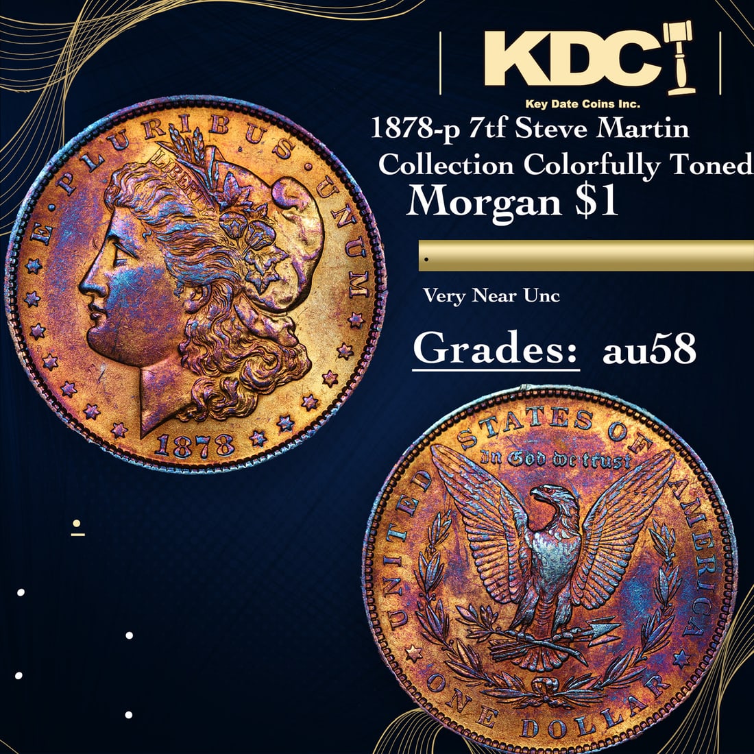 1878-p 7tf Morgan Dollar Steve Martin Collection Colorfully Toned $1 Grades Choice AU/BU Slider (1 of 3)