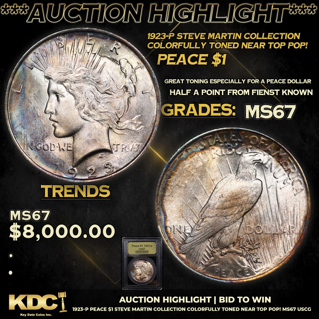 ***Auction Highlight*** 1923-p Peace Dollar Steve Martin Collection Colorfully Toned Near Top POP!: ***Auction Highlight*** 1923-p Steve Martin Collection Colorfully Toned Near Top POP! Peace Dollar $1 GEM++ Unc USCG.