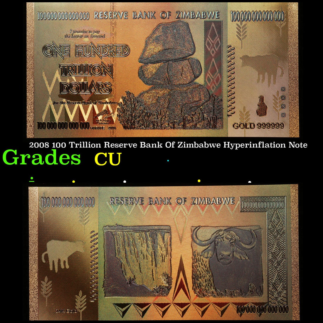 2008 100 Trillion Reserve Bank Of Zimbabwe Hyperinflation Note Grades CU: 2008 100 Trillion Reserve Bank Of Zimbabwe Hyperinflation Note Grades CU. During the years of 2008 and 2009, The inflation rate of the Zimbabwe Dollar Grew to 250,000,000% at its peak. This was later 
