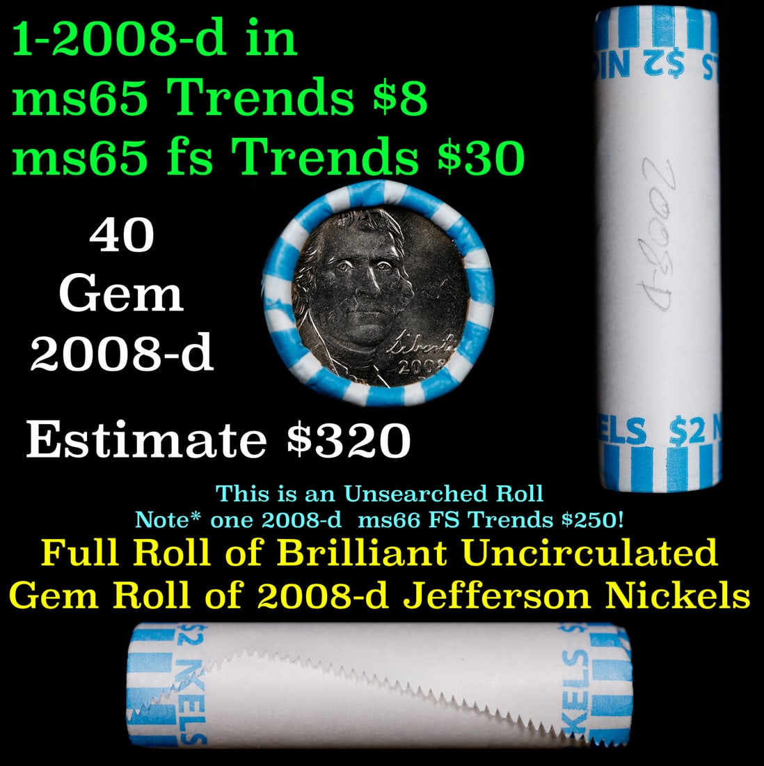 BU Shotgun Jefferson 5c roll, 2008-d 40 pcs Bank $2 Nickel Wrapper: BU Shotgun Jefferson 5c roll, 2008-d 40 pcs Bank $2 Nickel Wrapper.