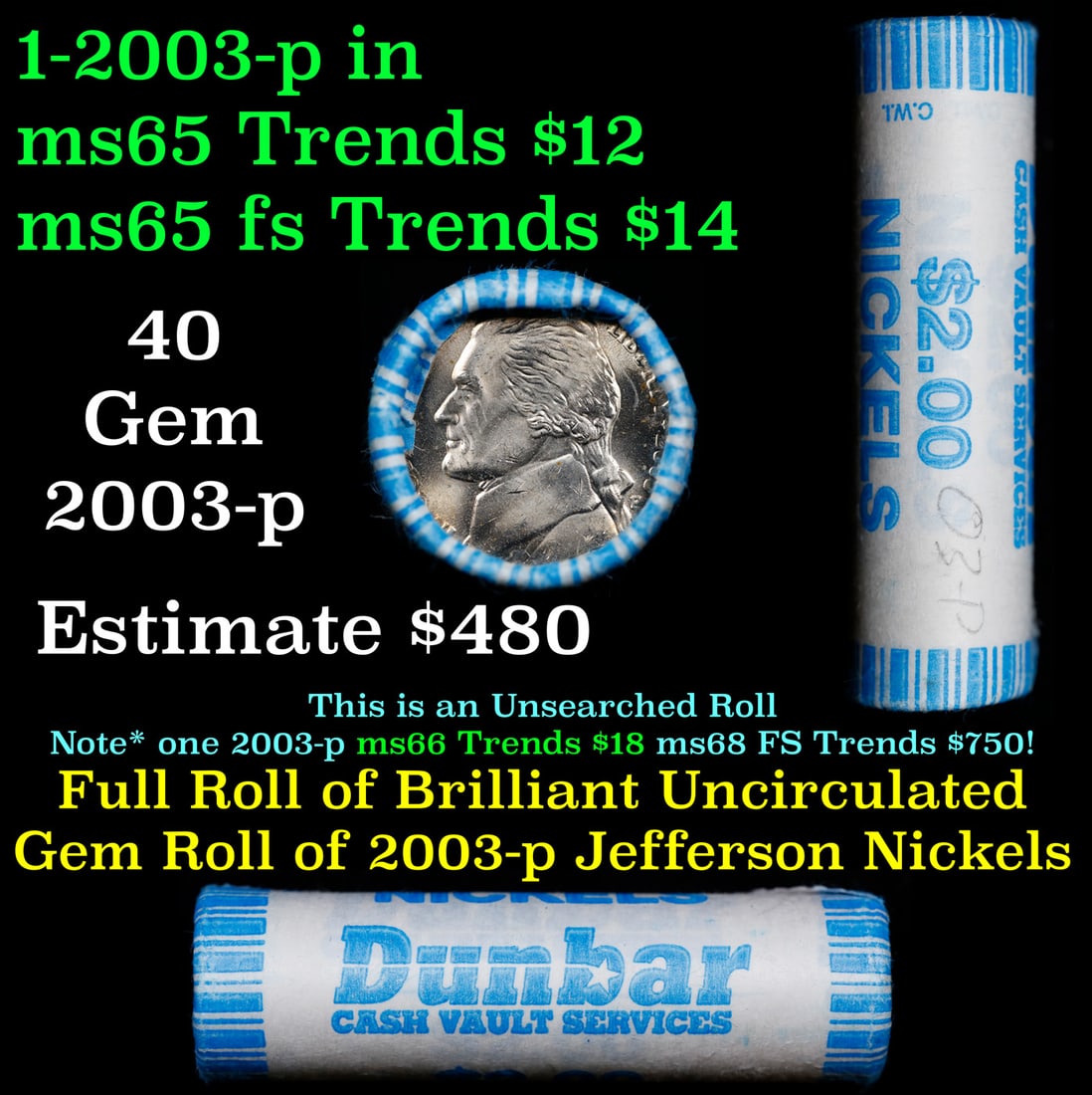 BU Shotgun Jefferson 5c roll, 2003-p 40 pcs Bank $2 Nickel Wrapper: BU Shotgun Jefferson 5c roll, 2003-p 40 pcs Bank $2 Nickel Wrapper.