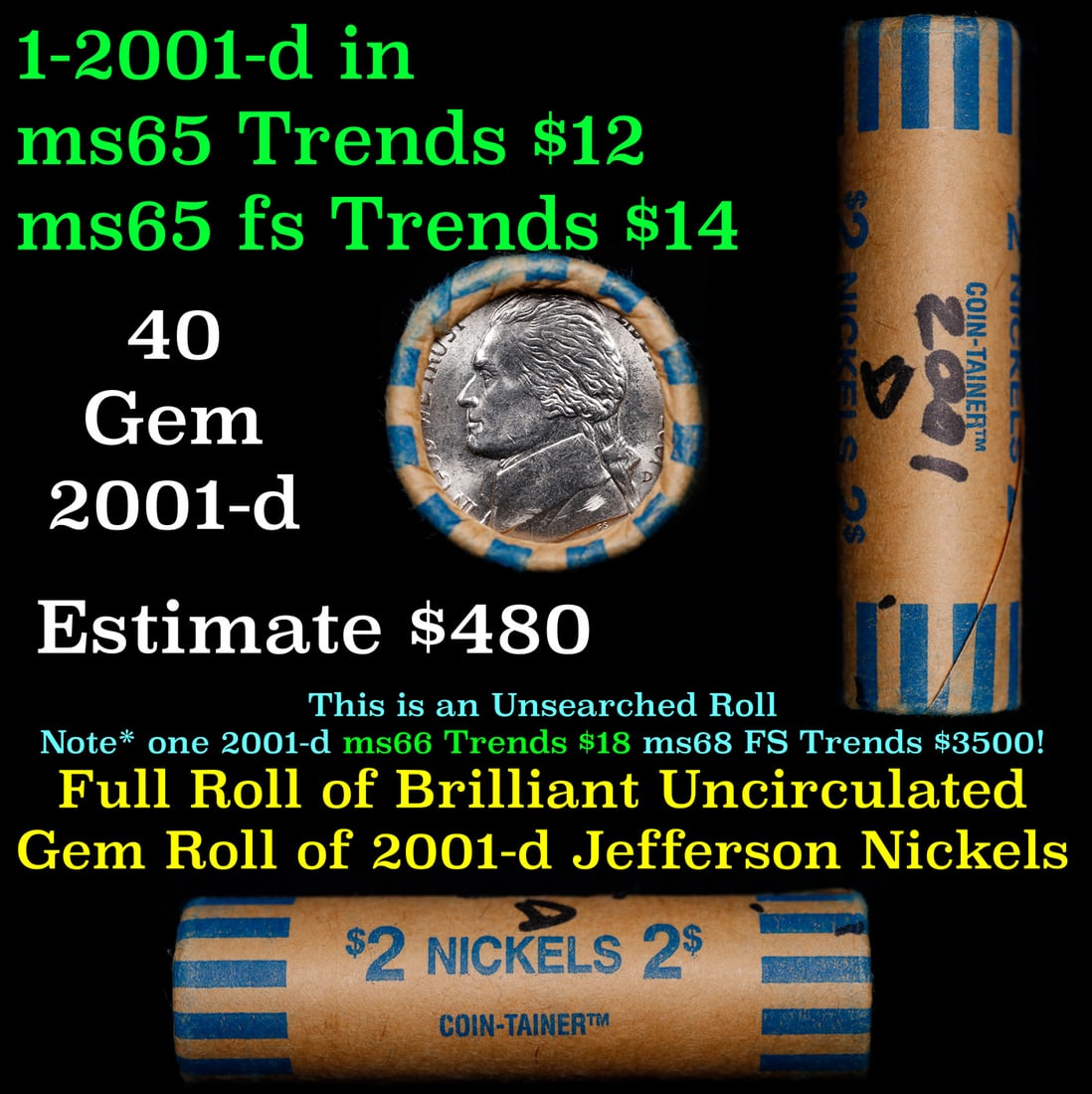 BU Shotgun Jefferson 5c roll, 2001-d 40 pcs Bank $2 Nickel Wrapper: BU Shotgun Jefferson 5c roll, 2001-d 40 pcs Bank $2 Nickel Wrapper.