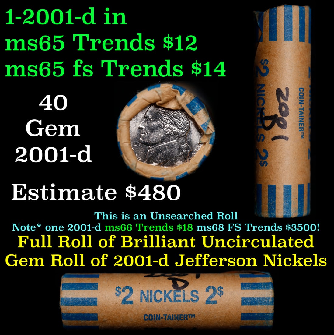 BU Shotgun Jefferson 5c roll, 2001-d 40 pcs Bank $2 Nickel Wrapper: BU Shotgun Jefferson 5c roll, 2001-d 40 pcs Bank $2 Nickel Wrapper.