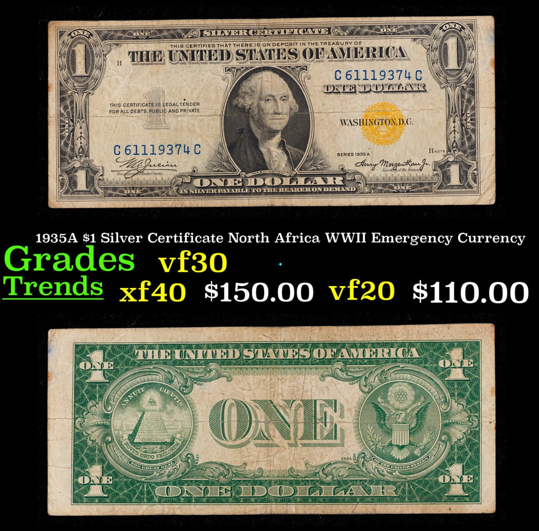 1935A $1 Silver Certificate North Africa WWII Emergency Currency Grades vf++: 1935A $1 Silver Certificate North Africa WWII Emergency Currency Grades vf++. FR-2306 Signatures of Julian & Morgenthau. It was the darkest days of World War II, just after Pearl Harbor. Were the Nazi