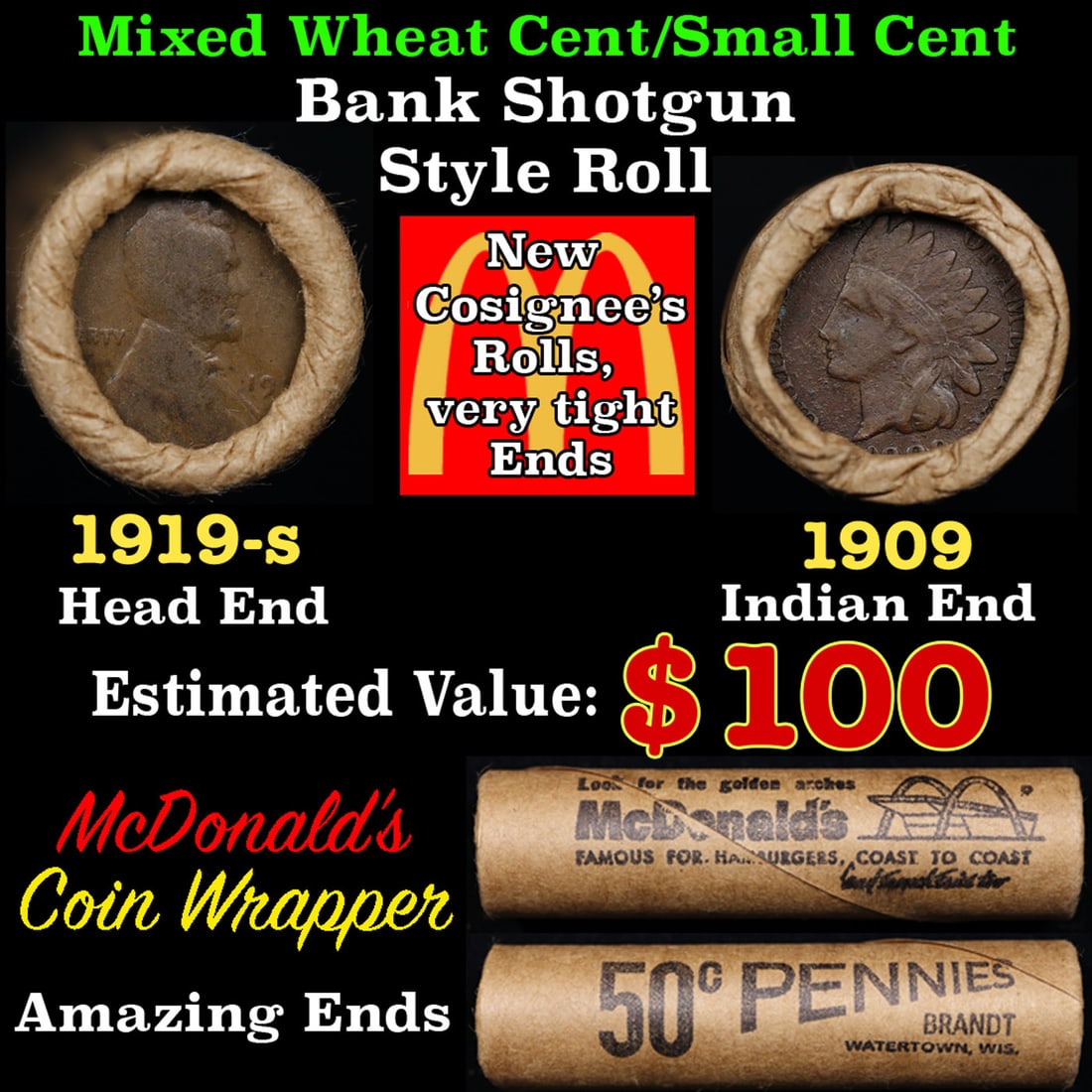 Small Cent Mixed Roll Orig Brandt McDonalds Wrapper, 1919-s Lincoln Wheat end, 1909 Indian other (1 of 3)