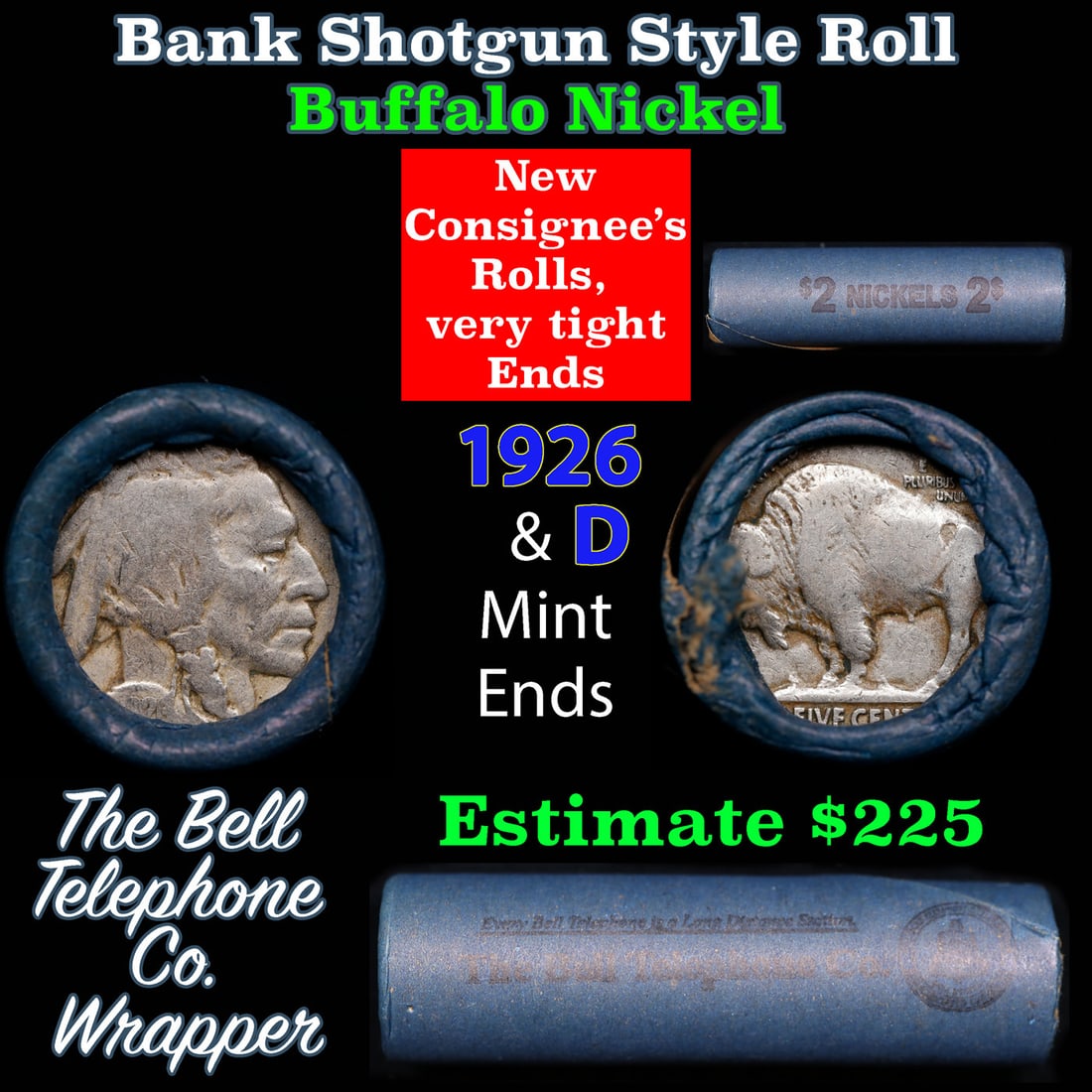 Buffalo Nickel Shotgun Roll in Old Bank Style 'Bell Telephone' Wrapper 1926 & d Mint Ends: Buffalo Nickel Shotgun Roll in Old Bank Style 'Bell Telephone' Wrapper 1926 & d Mint Ends. The roll is held in an old, rare "Bell Telephone Co." Bank style wrapper. This is the Bell Telephone logo fro