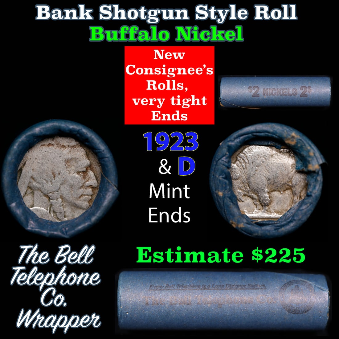 Buffalo Nickel Shotgun Roll in Old Bank Style 'Bell Telephone' Wrapper 1923 & d Mint Ends: Buffalo Nickel Shotgun Roll in Old Bank Style 'Bell Telephone' Wrapper 1923 & d Mint Ends. The roll is held in an old, rare "Bell Telephone Co." Bank style wrapper. This is the Bell Telephone logo fro