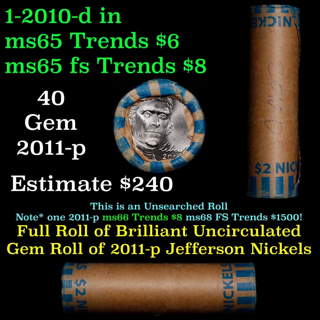 BU Shotgun Jefferson 5c roll, 2010-d 40 pcs Bank $2 Nickel Wrapper: BU Shotgun Jefferson 5c roll, 2010-d 40 pcs Bank $2 Nickel Wrapper.