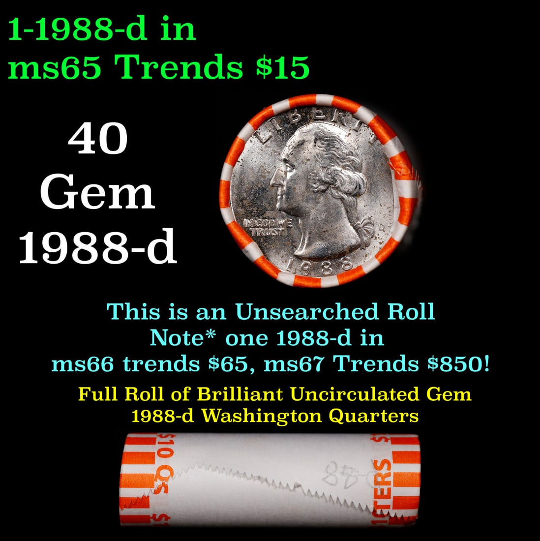 BU Shotgun Washington 25c roll, 1988-d 40 pcs Bank Wrapper $10: BU Shotgun Washington 25c roll, 1988-d 40 pcs Bank Wrapper $10.
