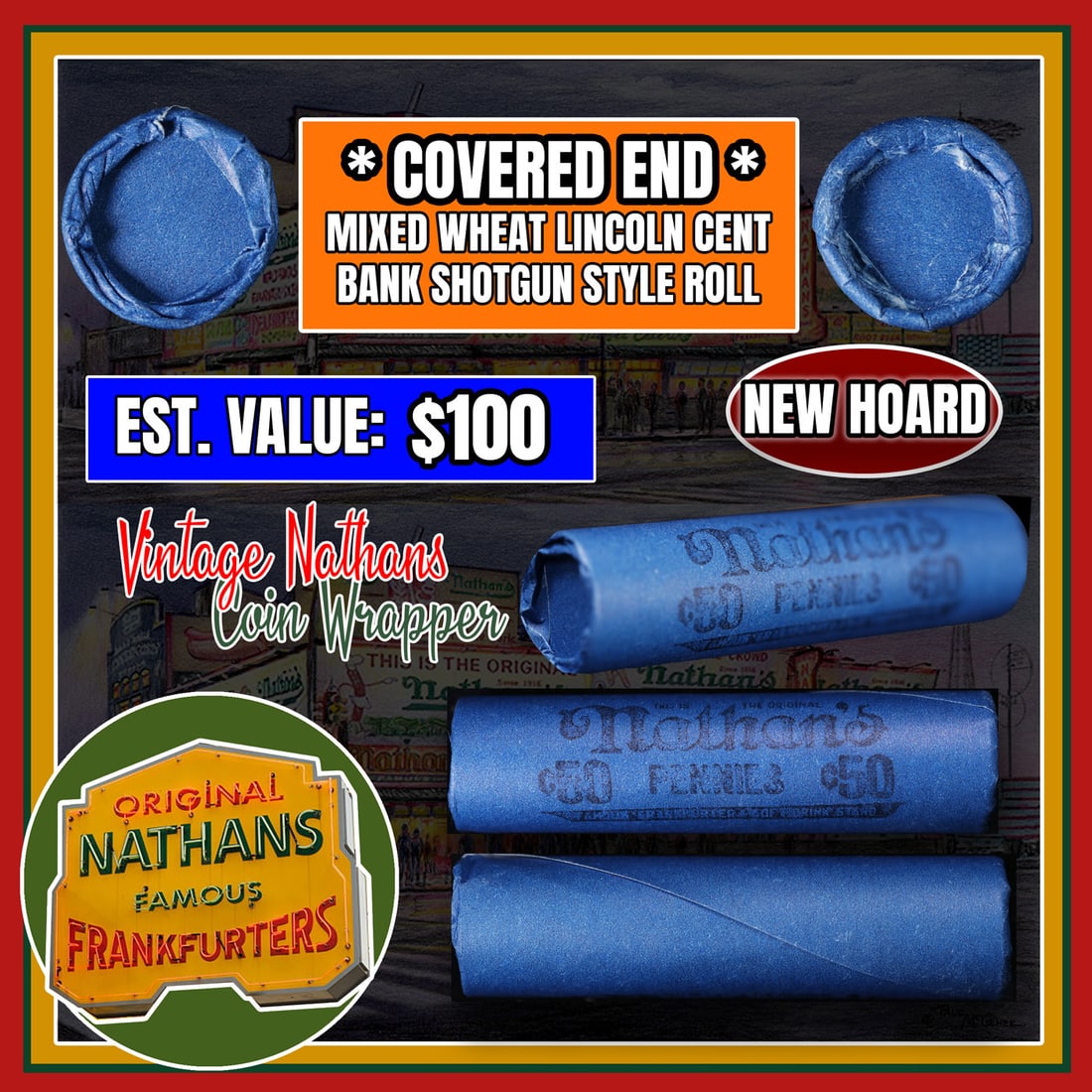 NEW! *Watchmaker’s Hoard* Original Covered End Nathans Mixed Lincoln Wheat Cent Roll 1c 50 Coins: NEW! *Watchmaker’s Hoard* Original Covered End Nathans Mixed Lincoln Wheat Cent Roll 1c 50 Coins 1909-1958 Some BU WOW!. It has been hard to find a wheat hoard as fantastic as "The McDonald's Hoard.