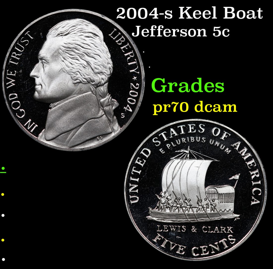 2004-s Keel Boat Proof Jefferson Nickel 5c Grades GEM++ Proof Deep Cameo: 2004-s Keel Boat Jefferson Nickel 5c Grades GEM++ Proof Deep Cameo.