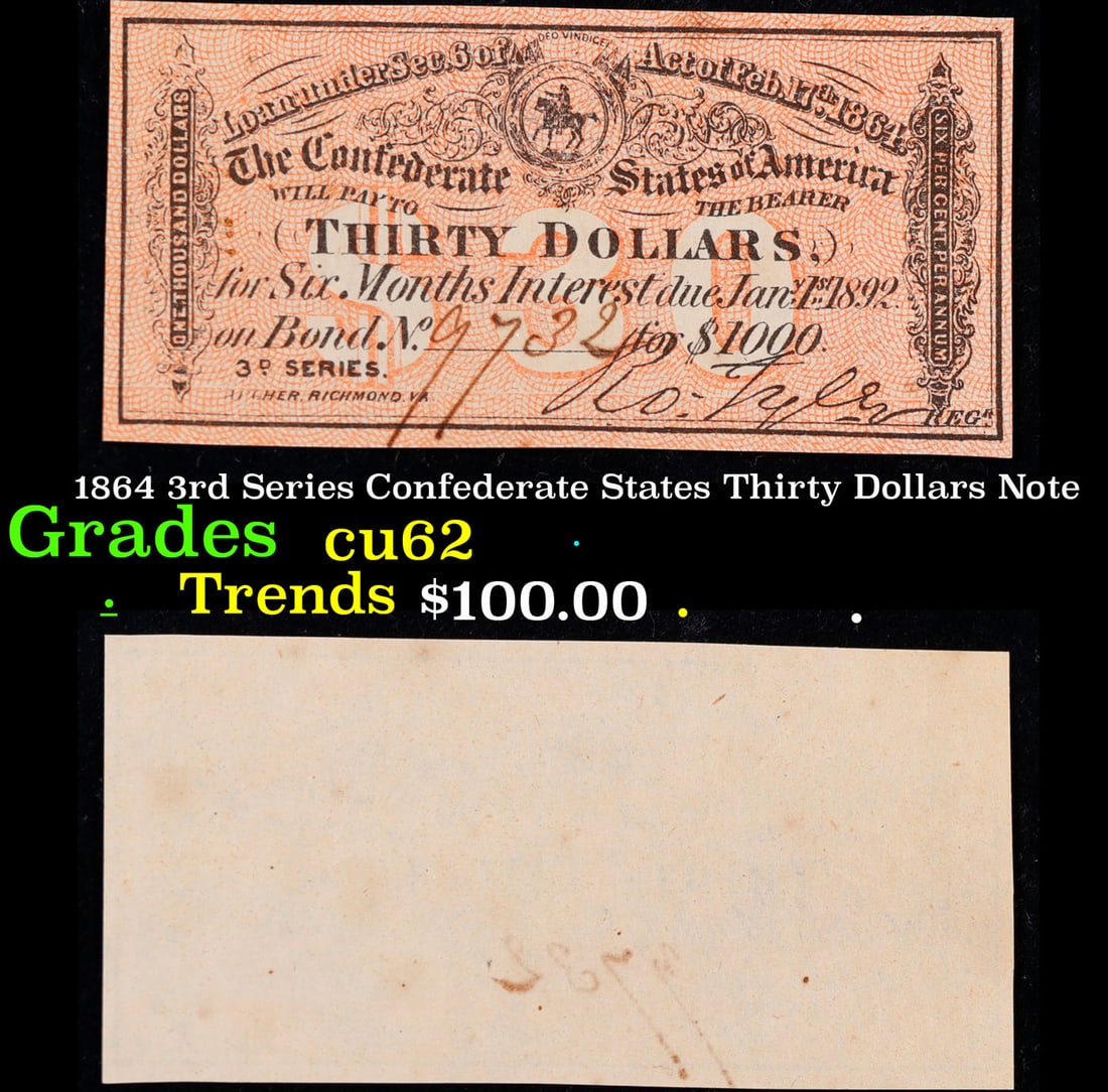 1864 3rd Series Confederate States Thirty Dollars Note Grades Select CU (1 of 3)