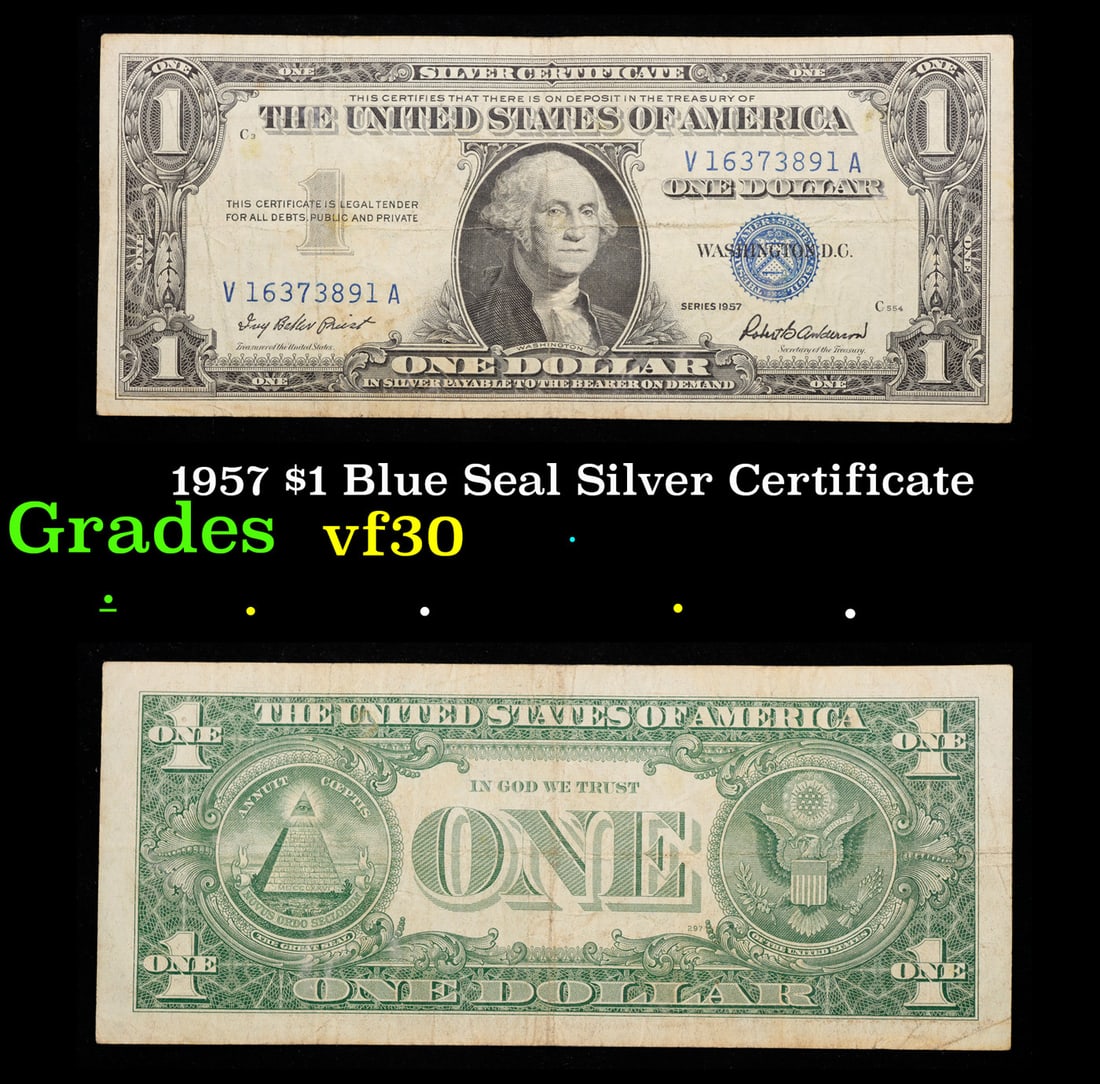1957 $1 Blue Seal Silver Certificate Grades vf++: 1957 $1 Blue Seal Silver Certificate Grades vf++. FR-1619 Priest-Anderson Silver Certificates were redeemable in Silver. One of their most distinctive qualities is the blue Treasury seal and serial nu