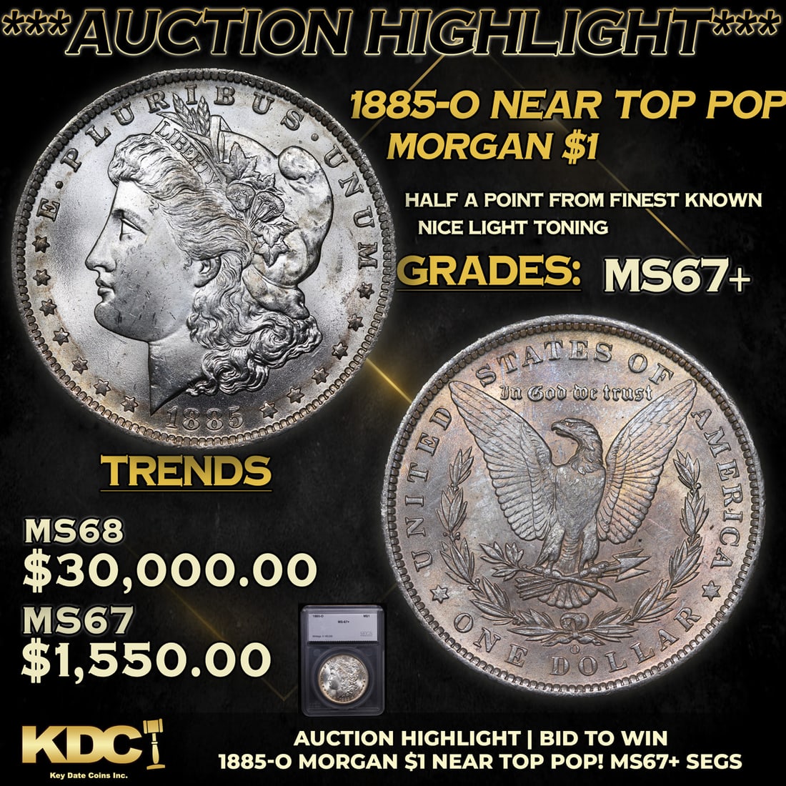 ***Auction Highlight*** 1885-o Morgan Dollar Near Top Pop! $1 ms67+ SEGS (fc) (1 of 5)