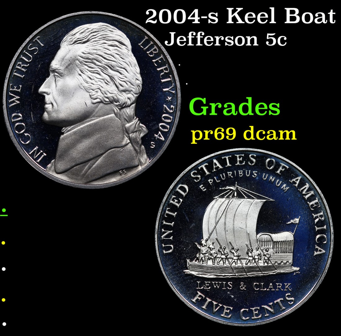 2004-s Keel Boat Proof Jefferson Nickel 5c Grades GEM++ Proof Deep Cameo: 2004-s Keel Boat Jefferson Nickel 5c Grades GEM++ Proof Deep Cameo.