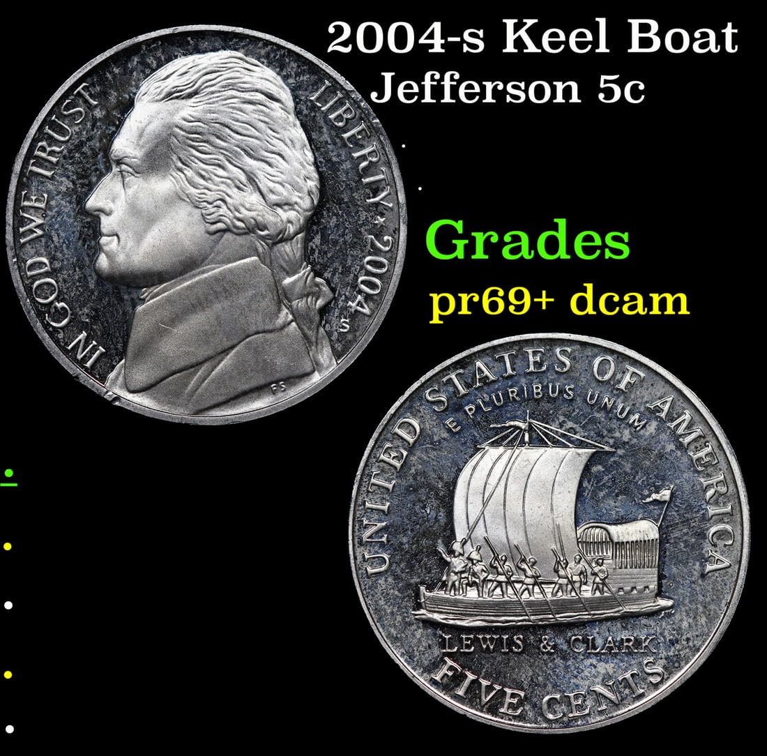2004-s Keel Boat Proof Jefferson Nickel 5c Grades GEM++ Proof Deep Cameo: 2004-s Keel Boat Jefferson Nickel 5c Grades GEM++ Proof Deep Cameo.