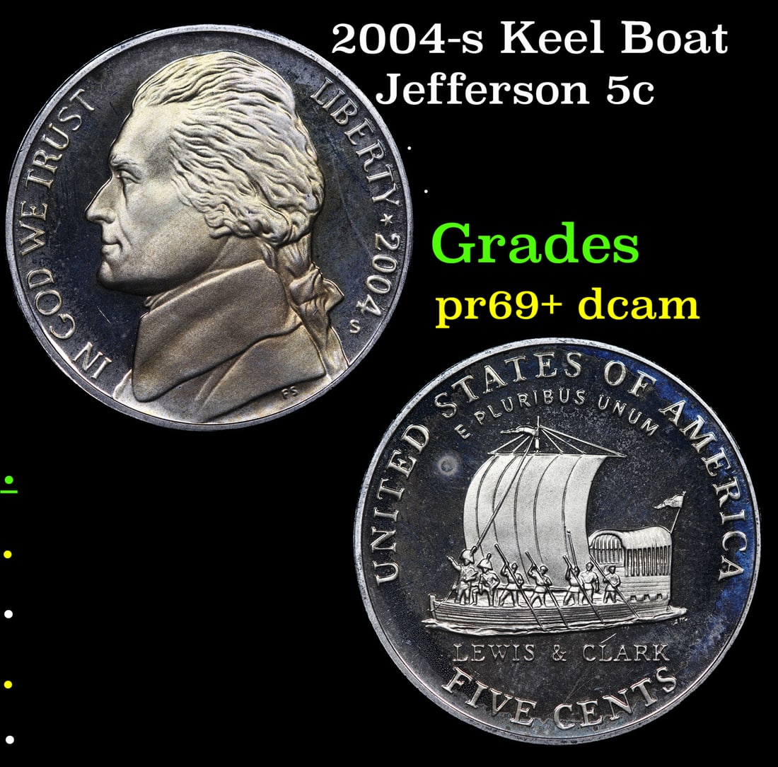 2004-s Keel Boat Proof Jefferson Nickel 5c Grades GEM++ Proof Deep Cameo: 2004-s Keel Boat Jefferson Nickel 5c Grades GEM++ Proof Deep Cameo.