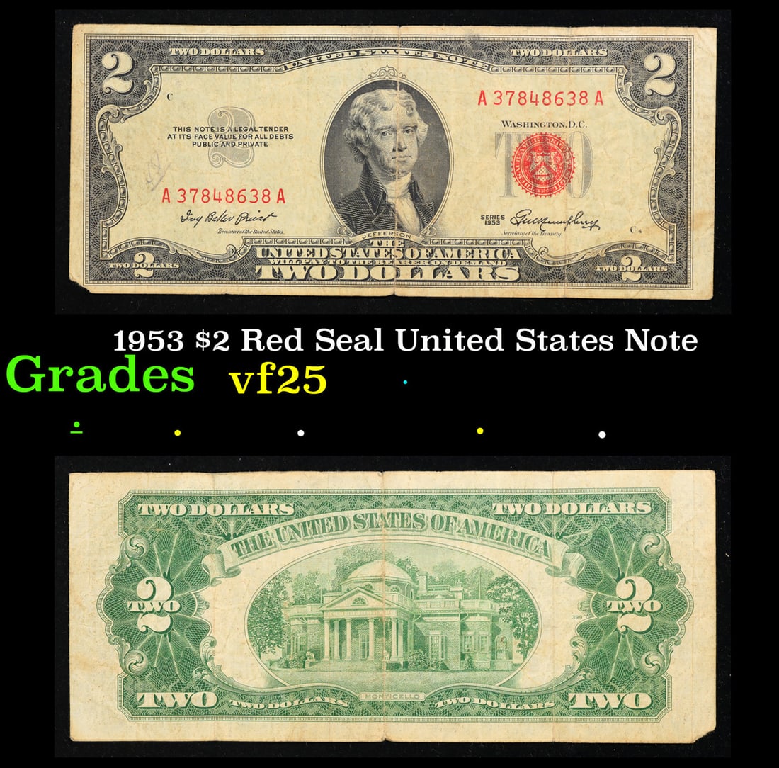 1953 $2 Red Seal United States Note Grades vf+: 1953 $2 Red Seal United States Note Grades vf+. 1953 red print two dollar bills can be broke up into four different types by signature combination; 1953 – Ivy Baker Priest (Treasurer of The United S
