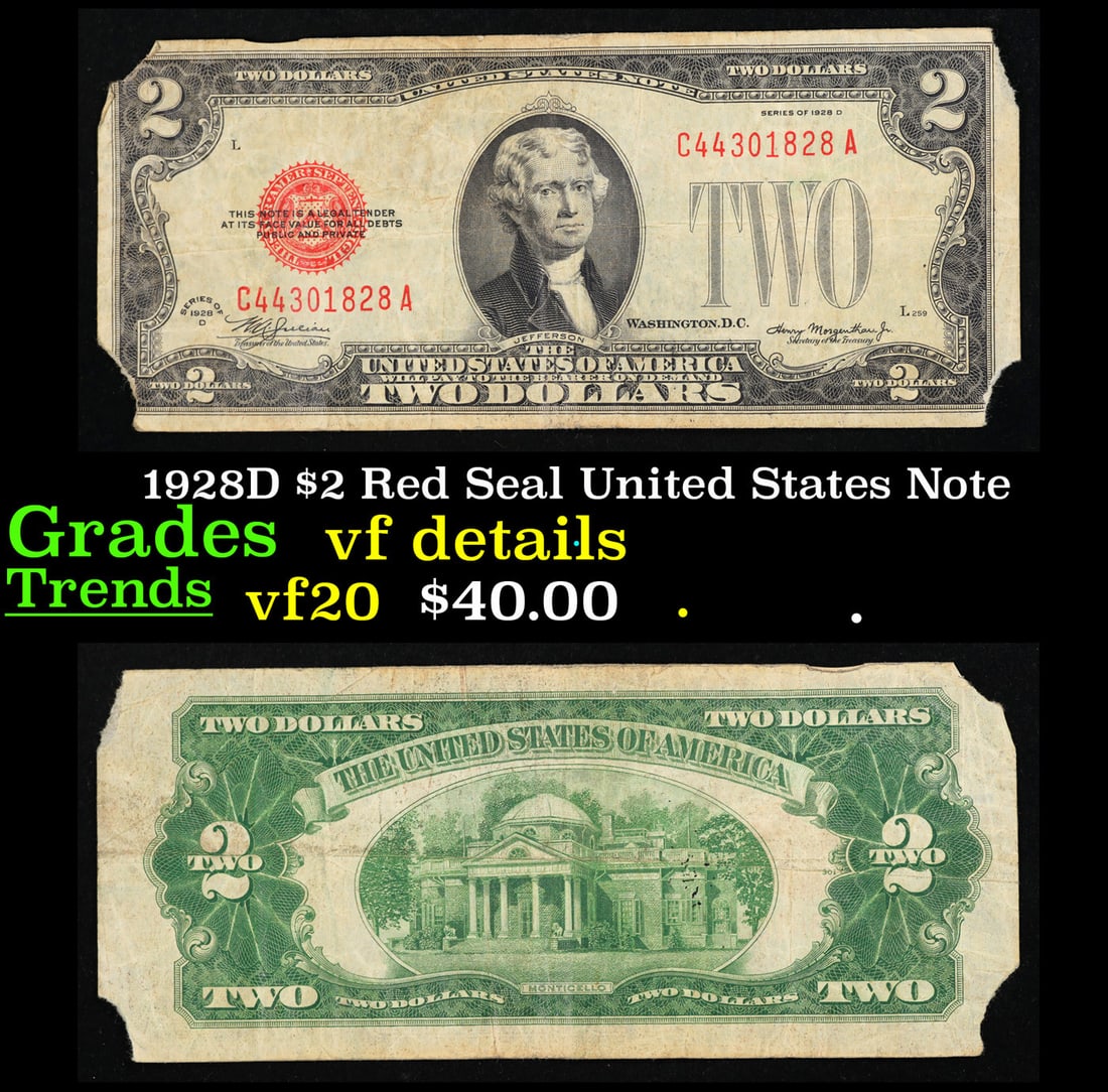 1928D $2 Red Seal United States Note Grades vf details: 1928D $2 Red Seal United States Note Grades vf details. FR-1505 Two dollar bills from the series of 1928 are called 1928 $2 legal tenders. All legal tenders have a red seal. 1928 was also the first ye